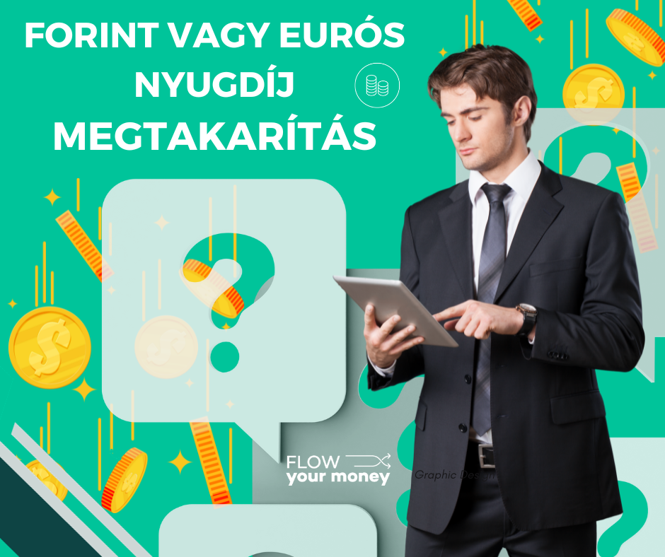 Nyugdíjmegtakarítás forintban vagy euróban?